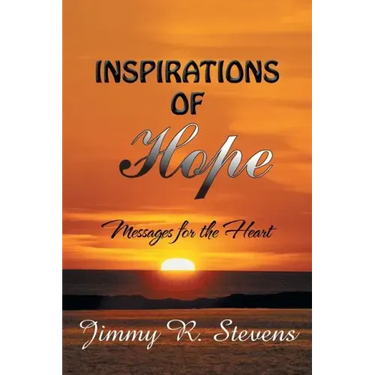 Inspirations of Hope: Messages for the Heart