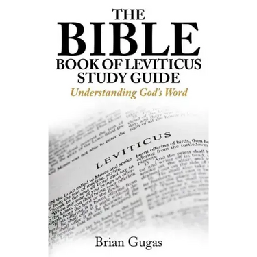 The Bible Book of Leviticus Study Guide: Understanding God's Word