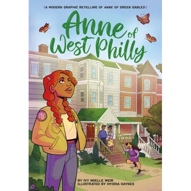 Anne of West Philly: A Modern Graphic Retelling of Anne of Green Gables