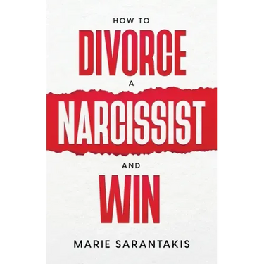 How to Divorce a Narcissist and Win