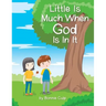 Little Is Much When God Is In It
