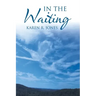 In the Waiting