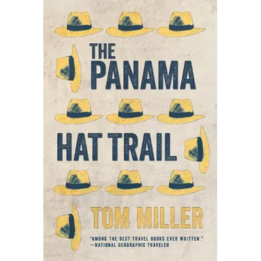 The Panama Hat Trail