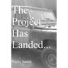 The Project Has Landed...