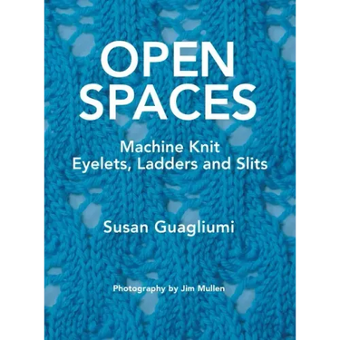 Open Spaces: Machine Knit Eyelets, Ladders and Slits