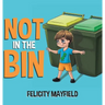 Not in the Bin
