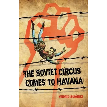 The Soviet Circus Comes to Havana