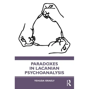Paradoxes in Lacanian Psychoanalysis