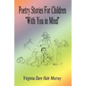 Poetry Stories For Children "With You in Mind"
