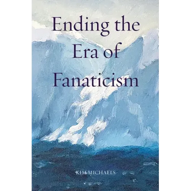 Ending the Era of Fanaticism