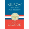 Kilroy Was Here: The Best American Humor from World War II