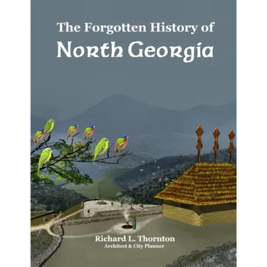The Forgotten History of North Georgia