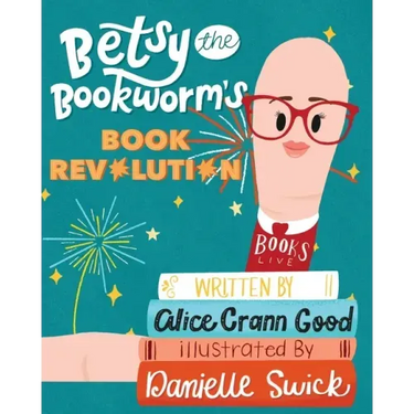 Betsy the Bookworm's Book Revolution