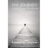 The Journey: A Self-Mastery Workbook