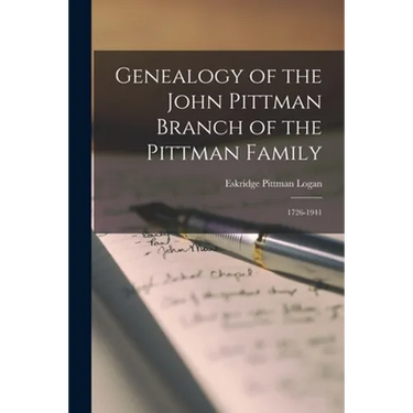 Genealogy of the John Pittman Branch of the Pittman Family: 1726-1941