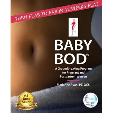 Baby Bod: Turn Flab to Fab in 12 Weeks Flat!