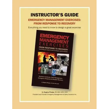 Instructor's Guide: Emergency Management Exercises: From Response to Recovery: Everything You Need to Know to Design a Great Exercise