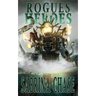 Rogues and Heroes