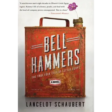 Bell Hammers: The True Folk Tale of Little Egypt, Illinois