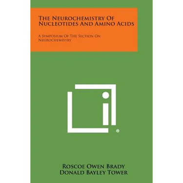 The Neurochemistry of Nucleotides and Amino Acids: A Symposium of the Section on Neurochemistry