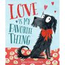 Love Is My Favorite Thing
