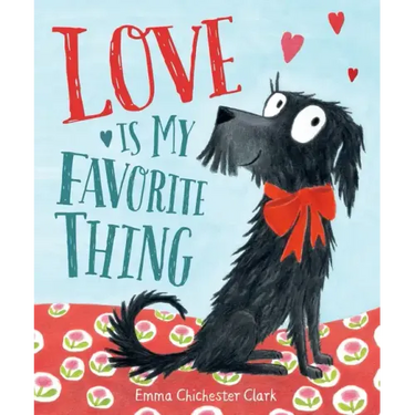 Love Is My Favorite Thing