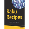 Raku Recipes: A Problem-Solution Approach