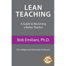 Lean Teaching: A Guide to Becoming a Better Teacher