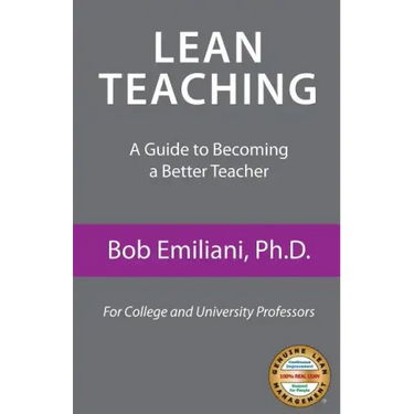 Lean Teaching: A Guide to Becoming a Better Teacher