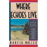 Where Echoes Live