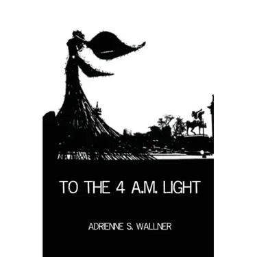 To the 4 a.m. Light