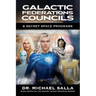 Galactic Federations, Councils & Secret Space Programs