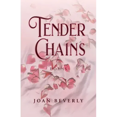 Tender Chains, Poems