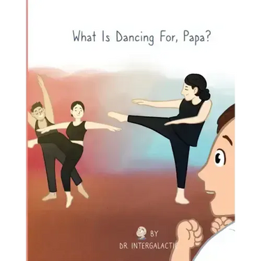 What Is Dancing For, Papa?