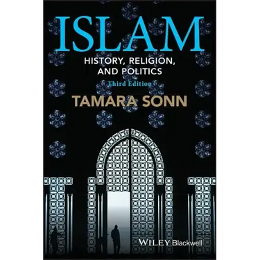 Islam: History, Religion, and Politics