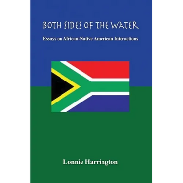 Both Sides of the Water: Essays on African-Native American Interactions