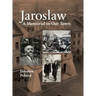Jaroslaw Book: a Memorial to Our Town