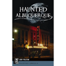 Haunted Albuquerque