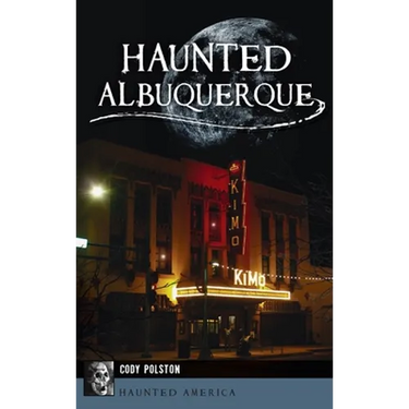 Haunted Albuquerque