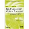The Comsoc Guide to Next Generation Optical Transport: Sdh/Sonet/Otn