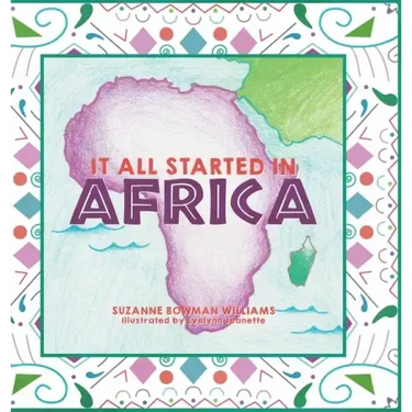 It All Started in Africa