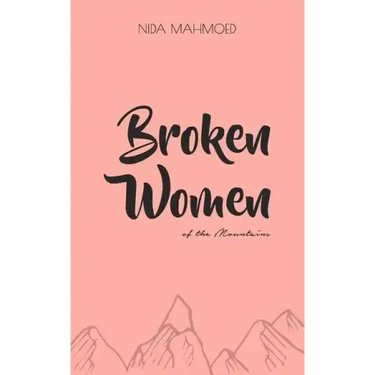 Broken Women of the Mountains: Poetry Chapbook