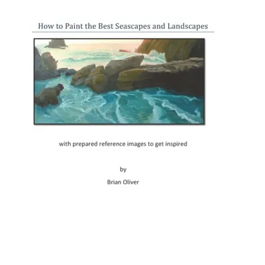 How to Paint the Best Seascapes and Landscapes
