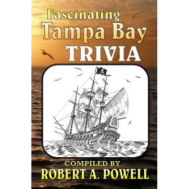 Fascinating Tampa Bay Trivia