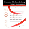 Elementary Rhythmic Training. Vol. I & II: A progressive approach to the development of a rhythmic vocabulary for all instruments Beginners level - Vo