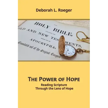 The Power of Hope: Reading Scripture through the Lens of Hope