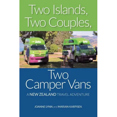 Two Islands, Two Couples, Two Camper Vans: A New Zealand Travel Adventure