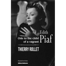 Edith Piaf. Ode to the child of a vagrant