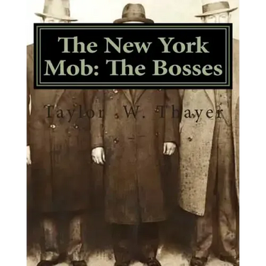 The New York Mob: The Bosses