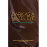 Dark as a Hazel Eye: Coffee & Chocolate Poems